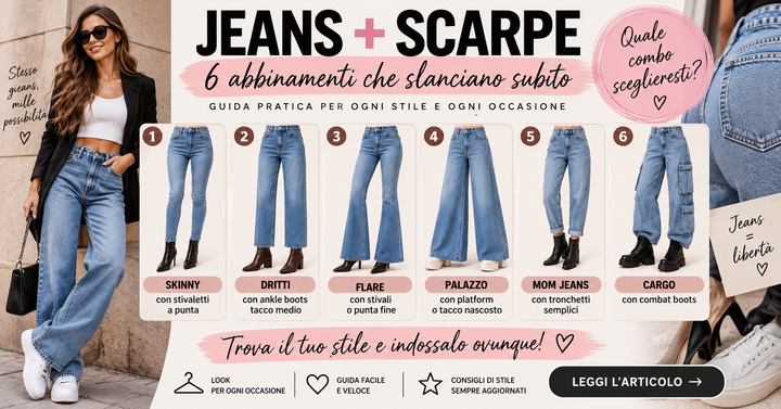 Quali jeans vanno di moda nel 2026? 6 abbinamenti jeans + scarpe da provare
